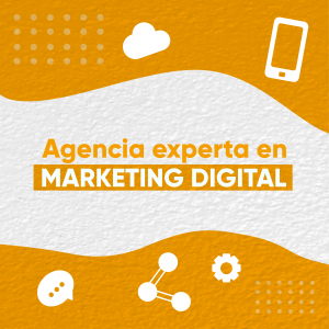 Agencia experta en marketing digital