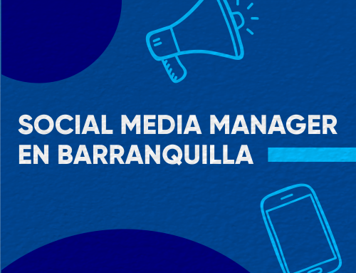 Social media manager en Barranquilla