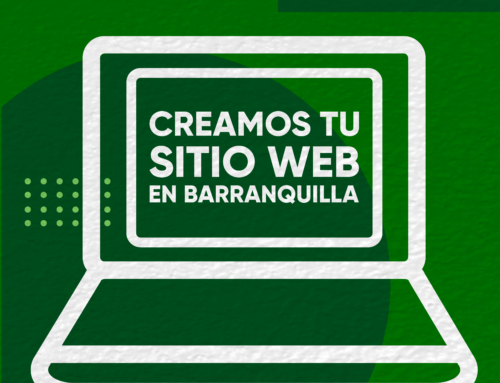 Creamos tu sitio Web en Barranquilla
