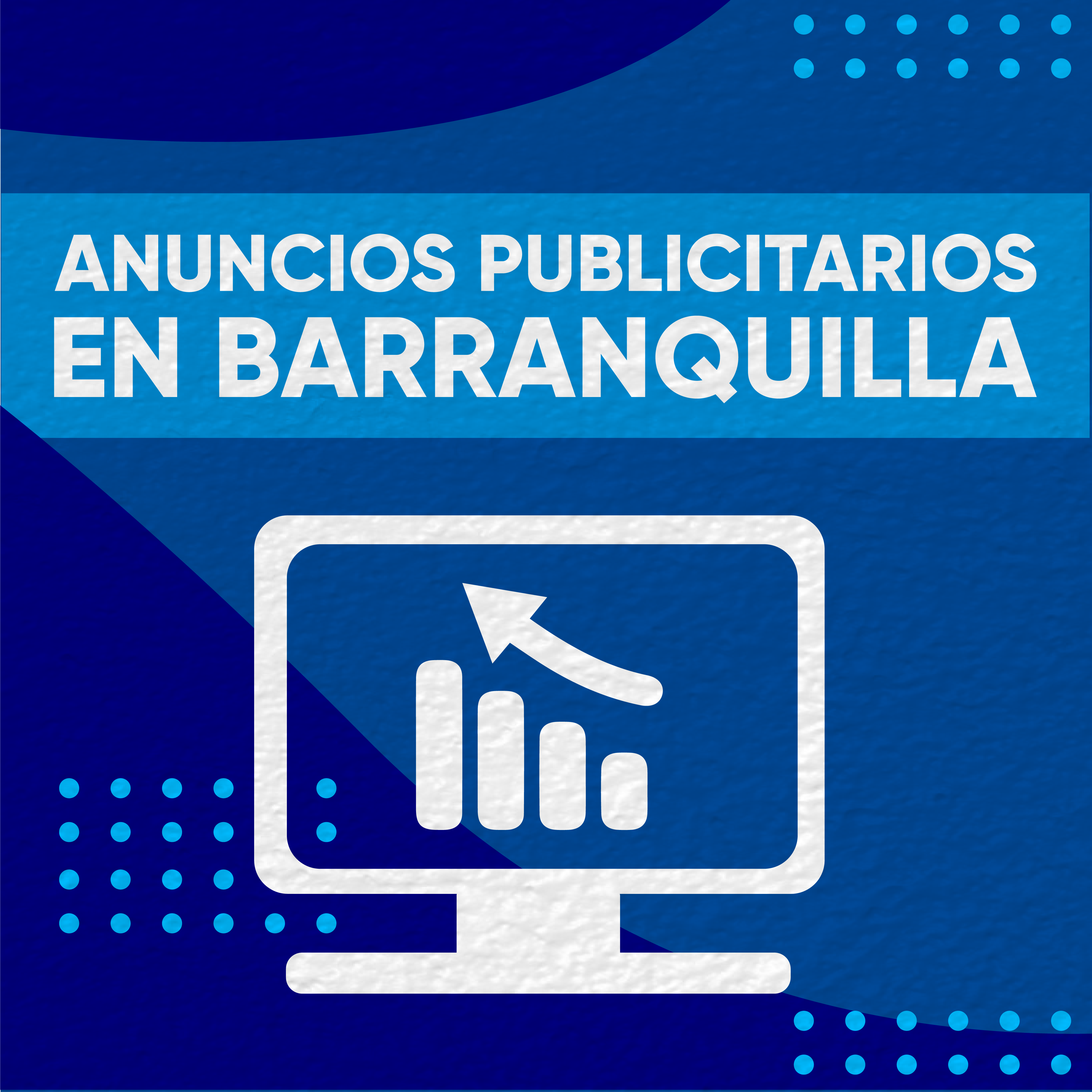 Anuncios publicitarios en Barranquilla